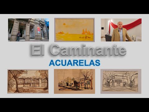 El Caminante - Acuarelas Alberto Podestá - Pehuajó Buenos Aires