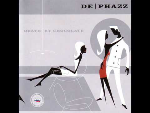 De-Phazz - Death by Chocolate.