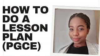 PGCE LESSON PLANNING|PART 1|South Africa|