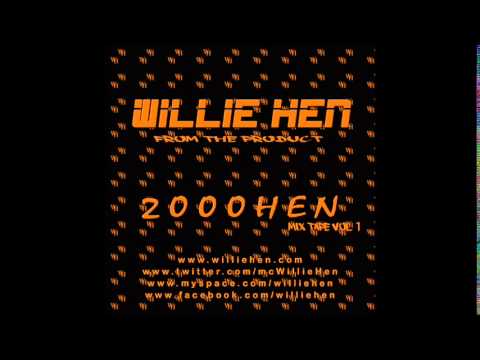 Willie Hen - Smoke Witchu- 2000 & Hen