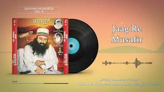 Download lagu Jaag Re Musafir | Brahma Muhurta | Saint Dr. Ram Rahim mp3 Download lagu Jaag Re Musafir | Brahma Muhurta | Saint Dr. Ram Rahim mp3