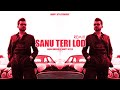 Sanu Teri Lod (REMIX) Arjan Dhillon x Drippy Style