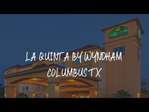 La Quinta by Wyndham Columbus TX Review - Columbus , United States of America