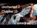 Uncharted 2 Remastered - Chapter 13 Speedrun