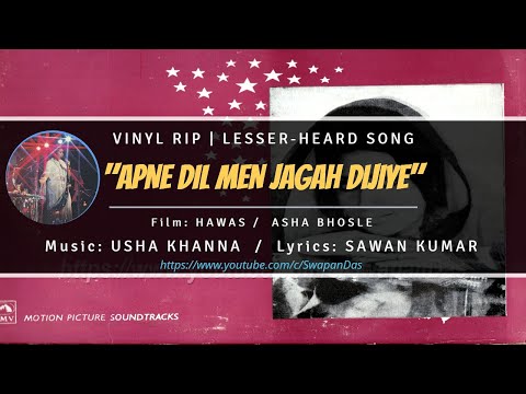 RARE | Asha Bhosle | Apne Dil Men Jagah Dijiye | HAWAS  (1974) | Usha Khanna | Bindu | Vinyl Rip