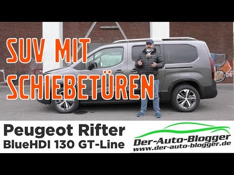 Peugeot Rifter  BlueHDI 130 GT-Line - Mehr SUV als Van  -  Test, Review und Fahrbericht / Testdrive