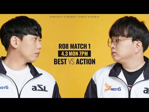[ENG] ASL S15 Ro.8 Match 1 (Best vs Action) - ASL English (StarCastTV English)