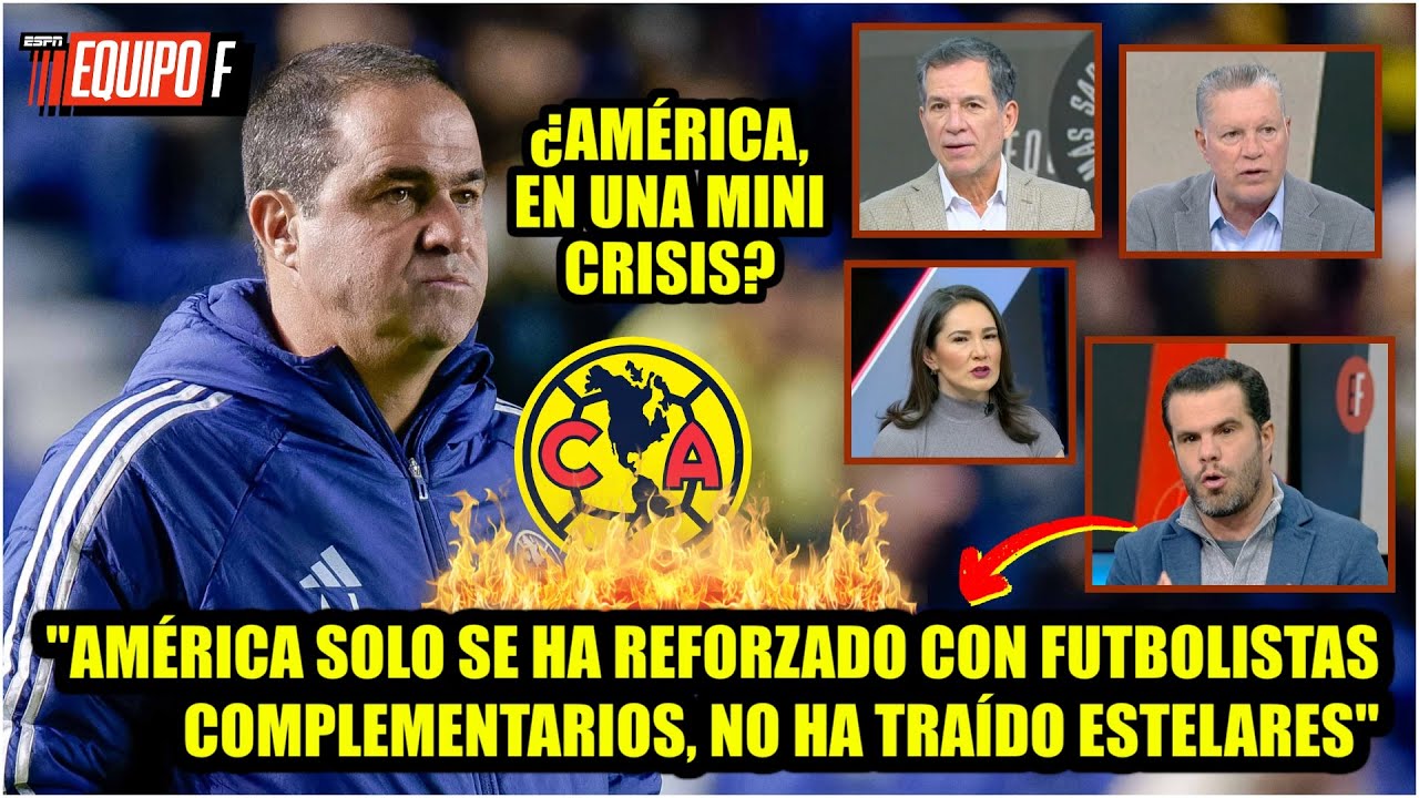 AMÉRICA tiene muchos HUECOS que RELLENAR. Le URGE FICHAJES IMPORTANTES ¿Jardine culpable? | Equipo F