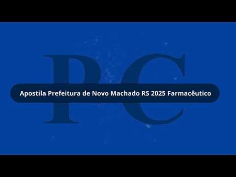 Apostila Prefeitura de Novo Machado RS 2025 Farmacêutico