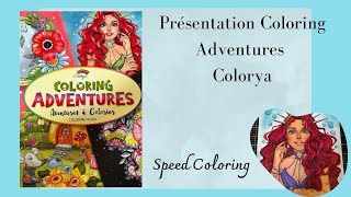 Présentation & Speed coloring Coloring adventures Colorya