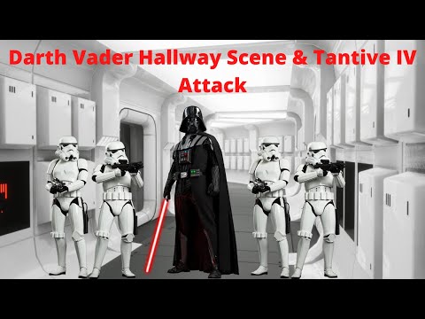 Star Wars Movie Duels- Darth Vader Hallway Scene + Tantive IV Attack