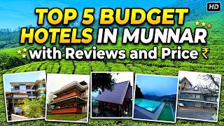 Top 5 Budget Hotels in Munnar with Reviews and Price | 2026 LIST |