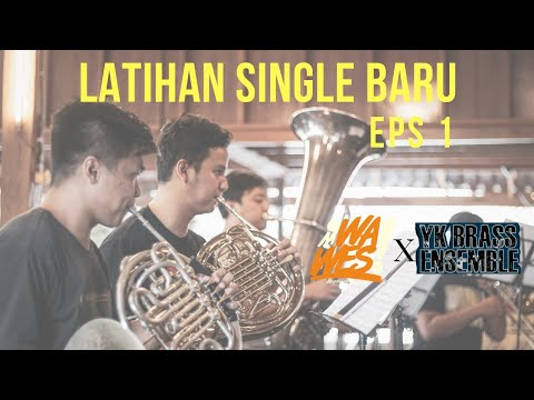 OMWAWES X YK BRASS ENSEMBLE - Eps 1: PROSES LATIHAN