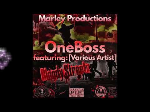 Bloody Streetz - Oneboss Ft Various Artist