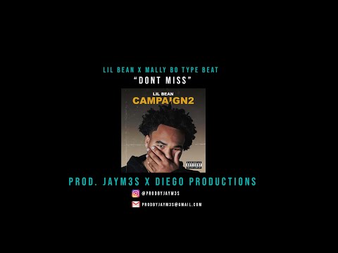 [FOR SALE] Lil Bean x Mally Bo Type Beat "Dont Miss" (prod. Jaym3s x Diego Productions)