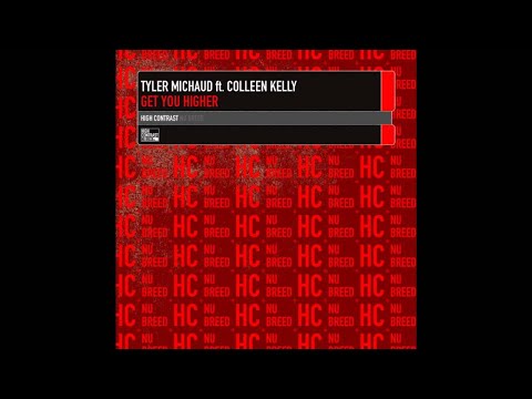 Tyler Michaud feat Colleen Kelly - Get You Higher (Original Mix)