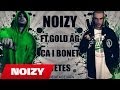 Noizy <i>Feat. Gold AG</i> - Ça I Bonet Vetes