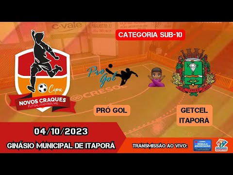 #510 3ª Copa Novos Craques de Futsal em Itaporã / PRÓ GOL X GETCEL ITAPORÃ (Sub-10)