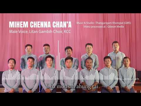 Houbung La No. 162 - Mihem Chenna Chan'a || Male Voice, Litan Gambih Choir, KCC