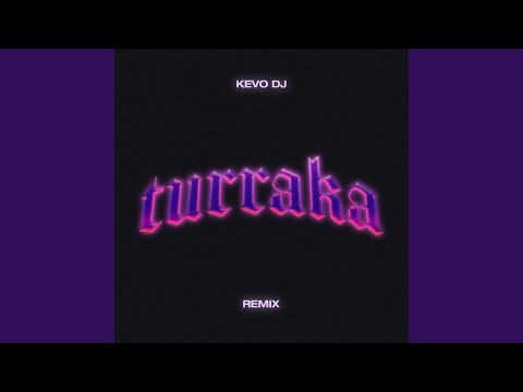 Turraka (Remix)