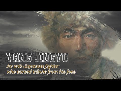 Yang Jingyu: An anti-Japanese fighter who earned tribute from his foes