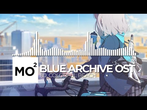 ブルーアーカイブ Blue Archive OST 80. Colorful Beach
