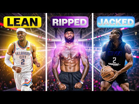 The Secret to Getting a Body Like an NBA Player