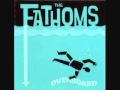 The Fathoms - Flaming Arrow