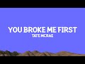 Tate McRae You Broke Me First Lyrics