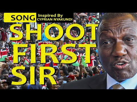 Shoot First Sir. President Ruto orders Kenya police: Piga Risasi ya mguu song! Maandamano today