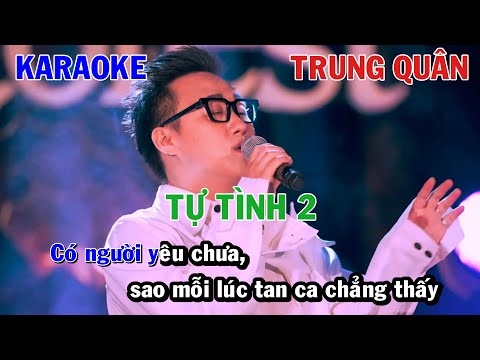 TỰ TÌNH 2 - TRUNG QUÂN | KARAOKE NHẠC TRẺ | BEAT TONE NAM COVER