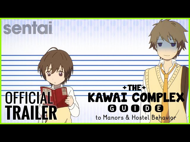 The Kawai Complex Guide to Manors & Hostel Behavior Official Trailer