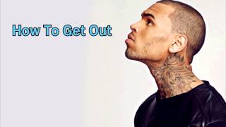 Chris Brown How To Get Out The Illuminati (2015)