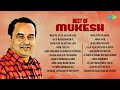Mukesh Timeless Classics Main Pal Do Pal Ka Shair Hoon Kabhi Kabhi Mere Dil Mein
