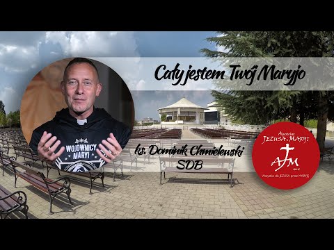 AJIM & ks. Dominik Chmielewski SDB - Cały jestem Twój Maryjo /  Totus Tuus