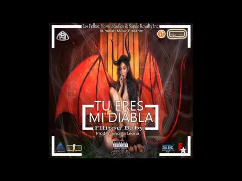 Filitou Baby - Tu Eres Mi Diabla (®New Music 2016)