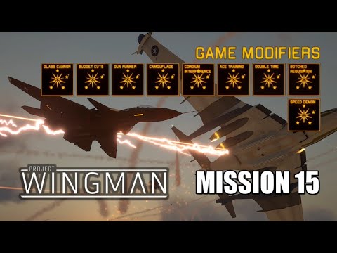 Mission 15: Consequence of Power (Mercenary), All Modifiers On | PW-MK.1 | Project Wingman