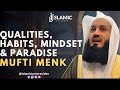 Qualities, Habits, Mindset & Paradise - Mufti Menk