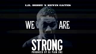 Lil Bibby ft. Kevin Gates - We Are Strong (Instrumental w/hook)