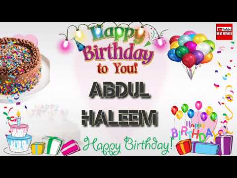 Happy Birthday ABDUL HALEEM  _||_ Birthday Song_||_Best_Wishes_||