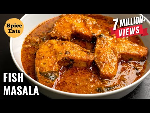 MASALA FISH CURRY RECIPE | FISH CURRY RECIPE | FISH CURRY BY SPICE EATS