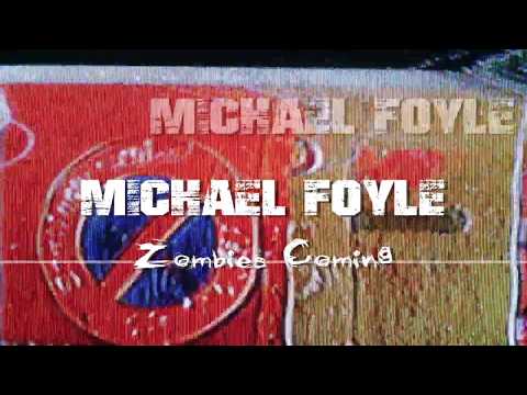 Zombies Coming - Michael Foyle