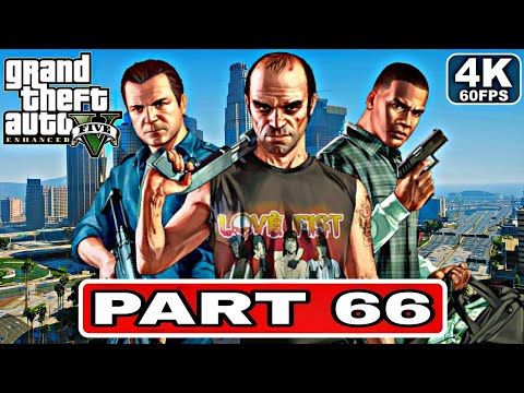 GTA 5 Enhanced Gameplay Walkthrough PART 66[4K 60FPS PC] No Commentary