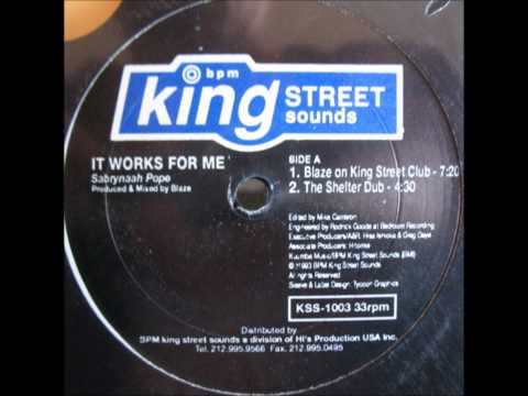 Sabrynaah Pope - It Works For Me (Blaze On King Street Mix)