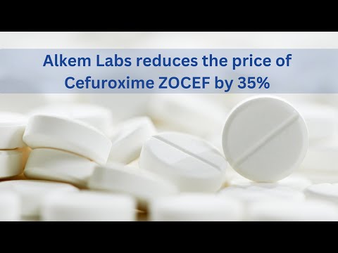 Alkem Labs reduces the price of Cefuroxime ZOCEF by 35%