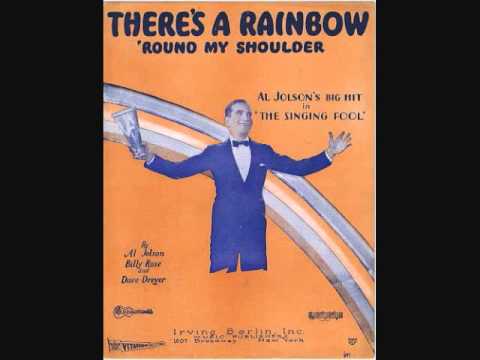 Al Jolson - There's a Rainbow 'Round My Shoulder (1928)
