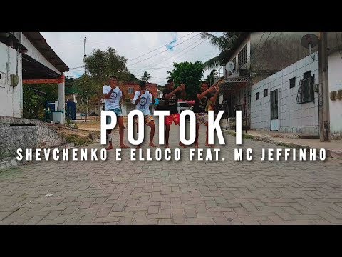 POTOKI - SHEVCHENKO E ELLOCO FEAT. MC JEFFINHO | OZZ MALOKAS DE RECIFE