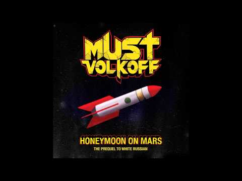 Must Volkoff - Honeymoon On Mars (FULL EP)