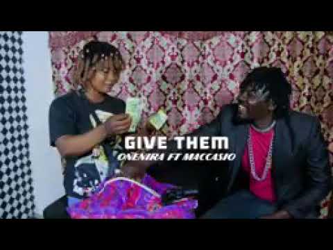 One Nira Ft Maccasio Give Dem Official Video