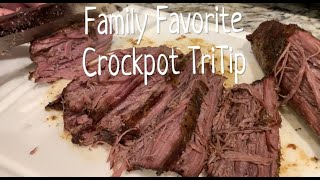 Cooking with the Family: Family Favorite Crockpot Tri Tip